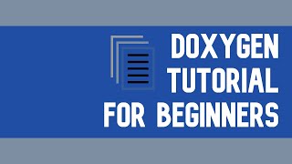 Doxygen  Documentation For Your Programs  Installing Setting Up And Running Tutorial [upl. by Moorefield]