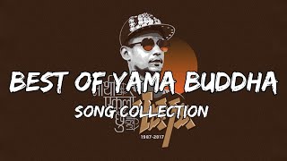 Best song collection of Yama buddha  Jukebox of Yamabuddha  Best rapper of nepal history  Jukebox [upl. by Atirma]