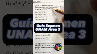 🎁 Guía Examen UNAM 2023 Área 3 MATEMÁTICAS Ecuación de una Circunferencia con Centro en el Origen [upl. by Aikas]