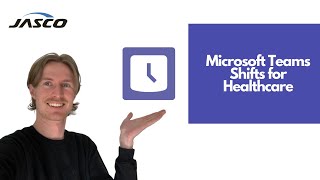 Microsoft Teams Shifts for the Healthcare Sector [upl. by Hibbert]