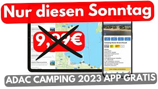 KOSTENLOS FÜR ALLE ADAC CAMPING APP 2023 SPARE AM SONNTAG 020423 999 € von 000  2400 Uhr [upl. by Elyak]