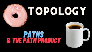 Paths and the Path Product [upl. by Ofella]