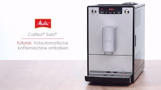 Caffeo® Solo®  Tutorial Volautomatische koffiemachine ontkalken [upl. by Lukey369]