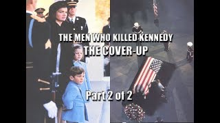 The Men Who Killed Kennedy  The Coverup  Part 2 [upl. by Possing623]