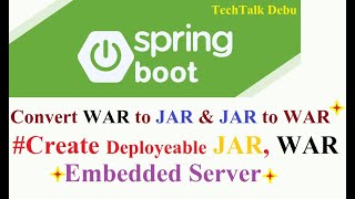 How to create Deployable WAR and JAR file by Spring Boot  Convert JAR to WAR and WAR to JAR [upl. by Salomie]