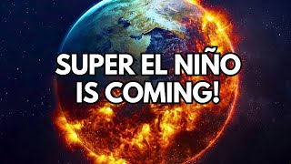 El Niños TERRIFYING Impact on Earth in 2024 [upl. by Ehsiom]