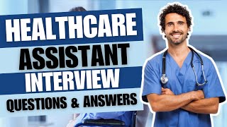 NHS Healthcare Assistant Interview Questions and Answers  Care Assistant Job Interview [upl. by Haig]