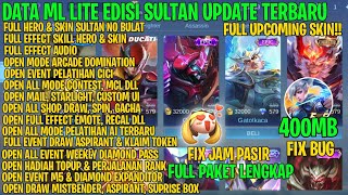 Data ML Lite 400mb Edisi Sultan Full Effect Full Event Terbaru  ML Lite  Atasi Lag Patah Patah ML [upl. by Ahsaeym]