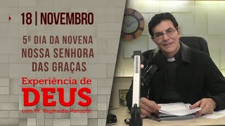 Experiência de Deus  181123  6º DIA DA NOVENA NOSSA SENHORA DAS GRAÇAS  PadreManzottiOficial [upl. by Ellga328]