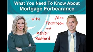 WHAT YOU NEED TO KNOW ABOUT MORTGAGE FORBEARANCE Ashley Bedford Spills The Lenders Secrets [upl. by Greenburg281]