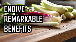 quotUnveiling Endive 5 Remarkable Health Benefits You Need to Knowquot [upl. by Anibla]