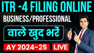 How to File ITR 4 For AY 202425  Income Tax Return Filing ITR 4  Business amp Professional Income [upl. by Ecital806]