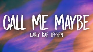 Carly Rae Jepsen  Call Me Maybe Lyrics [upl. by Nycila76]