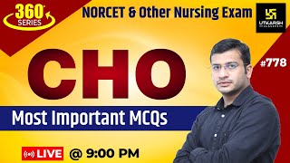 360 Degree Series  Most Imp MCQ’s 778  NORCET  CHO amp Nursing Exam Special  Siddharth Sir [upl. by Gillie]