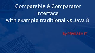 Comparable amp Comparator interface with example traditional vs Java 8 [upl. by Lemmuela]