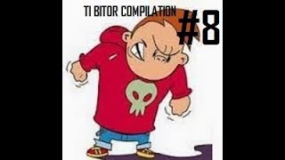 TI BITOR COMPILATION 8 [upl. by Carlita]