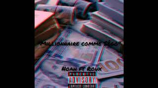 Noah x Roux  MUSIC HOT   Millionnaire comme sego [upl. by Lynde]