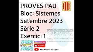 Selectivitat Matemàtiques CCSS Setembre 2023 Sèrie 2  Exercici 1 [upl. by Epilef]