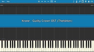 Krone  Guilty Crown OST TheIshter Piano Tutorial [upl. by Daphie]