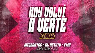 MIGRANTES  EL RETUTU  FMK  Hoy Volví a Verte Prod Nico Valdi Official Video Lyric [upl. by Adyan]