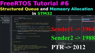 FreeRTOS Tutorial 6  Structured Queue  Memory Allocation  STM32 [upl. by Jenn122]