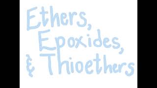 112 CHM2211 Recognizing Ether Epoxide and Thioether Groups [upl. by Eelinnej]