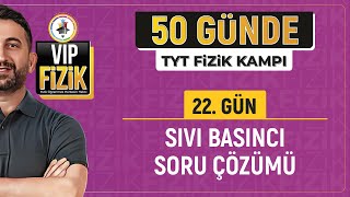 Sıvı basıncı soru çözümü  22Gün  2024 TYT Fizik Kampı [upl. by Darrick227]