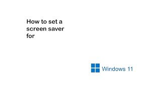 how to change your screensaver in windows 11  in 1 minute [upl. by Yttocs]