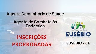 🚨URGENTE Inscrições Prorrogadas para Prova de Eusébio de ACS e ACE [upl. by Eitsirc]