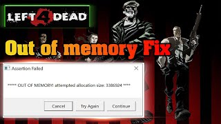 Out of Memory Fix Left 4 Dead 1 [upl. by Gilli]