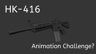 HK416 Animation Challenge [upl. by Strauss]