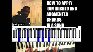 HOW TO APPLY DIMINISHED AND AUGMENTED CHORDS IN A SONG [upl. by Katee]