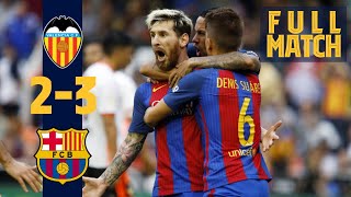 FULL MATCH Dramatic late win on the road Valencia 23 Barça 2016 [upl. by Neehahs]