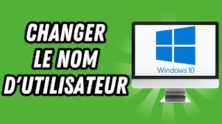 Comment changer le nom dutilisateur sur Windows 10 GUIDE COMPLET [upl. by Allyce]