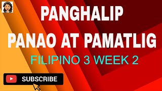 FILIPINO 3 PANGHALIP PANAO AT PANGHALIP PAMATLIG [upl. by Keldah]