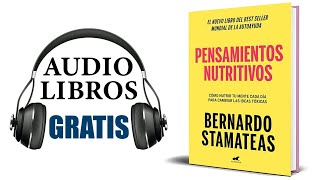 Pensamientos nutritivos Audiolibro Bernardo Stamateas [upl. by Dilks]