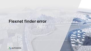 Flexnet License Finder prompts when loading Autodesk software [upl. by Razal897]