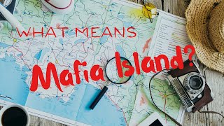 Why Mafia Island [upl. by Hoshi45]