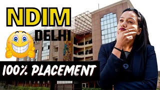 NDIM Delhi🔥  Admission😍  Eligibility👍  Fees🤔  Placement 24 LPA🤑  Courses💡  Review By Student✅ [upl. by Llabmik774]