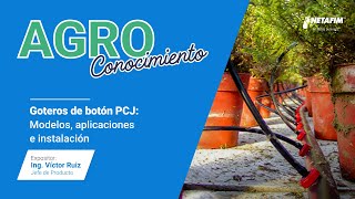 ¿Cómo benefician los Goteros PCJ 💧 en tus cultivos  Webinar Agro Conocimiento 🌱 [upl. by Strickland60]