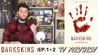 Barkskins National Geographic Episodes 12  TV Review [upl. by Eannyl]