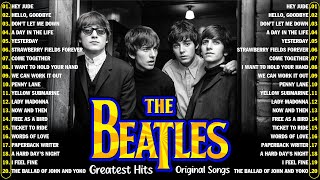 The Beatles  Original Songs  The Greatest Hits Of All Time  Best of The Beatles Songs Of All Time [upl. by Zolnay]