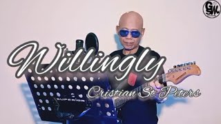 WILLINGLY  CRISPIAN ST PETERS  COVERED BY GESIT SW lagulama nostalgia lagulawas [upl. by Accebber17]