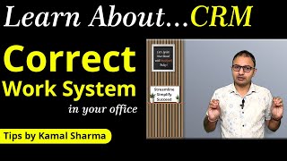 Learn Correct Work System  Importance of CRM  CRM Software  by Kamal Sharma busispark crmtools [upl. by Alyac754]