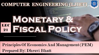 Lec21Monetary amp Fiscal Policy  Principles Of Economics And Management  Computer Engineering [upl. by Aihsemat]