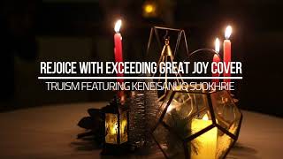 REJOICE WITH EXCEEDING GREAT JOY COVER TEASER VIDEO Truism featuring Keneisanuo Suokhrie [upl. by Atte]