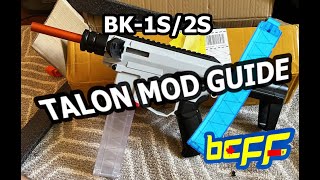 BK1S amp BK2S Talon Mod Guide STEP BY STEP NERF [upl. by Ydualc]