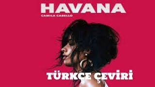 Camila Cabello  Havana  Türkçe Çeviri [upl. by Mada138]