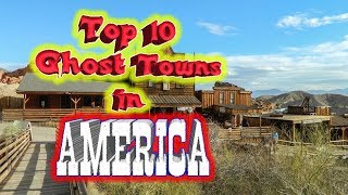 Top 10 Ghost Towns in America [upl. by Revart450]