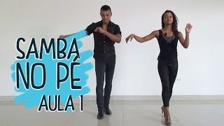 Samba no Pé  Aula 1 [upl. by Ennaharas]